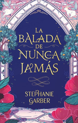 La balada de nunca jamÃ¡s (Once upon a Broken Heart, 2) (Spanish Edition)