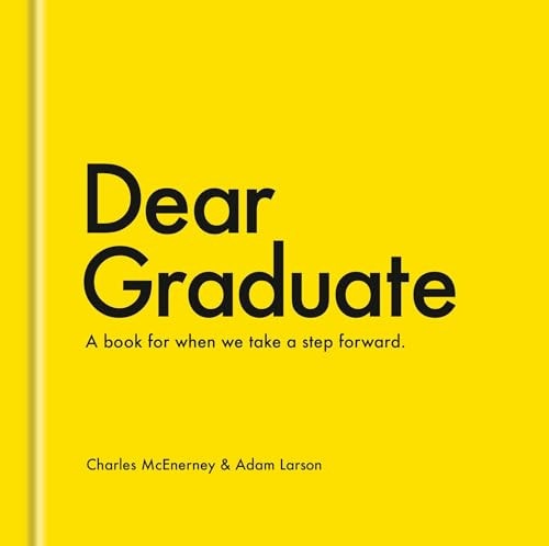 Dear Graduate: A Book for When We Take a Step Forward