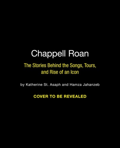 The Rise and Rise of Chappell Roan: The Stories Behind the Songs, Tours, and Birth of an IconChappell Roan: The Stories Behind the Songs, Tours, and Rise of an Icon