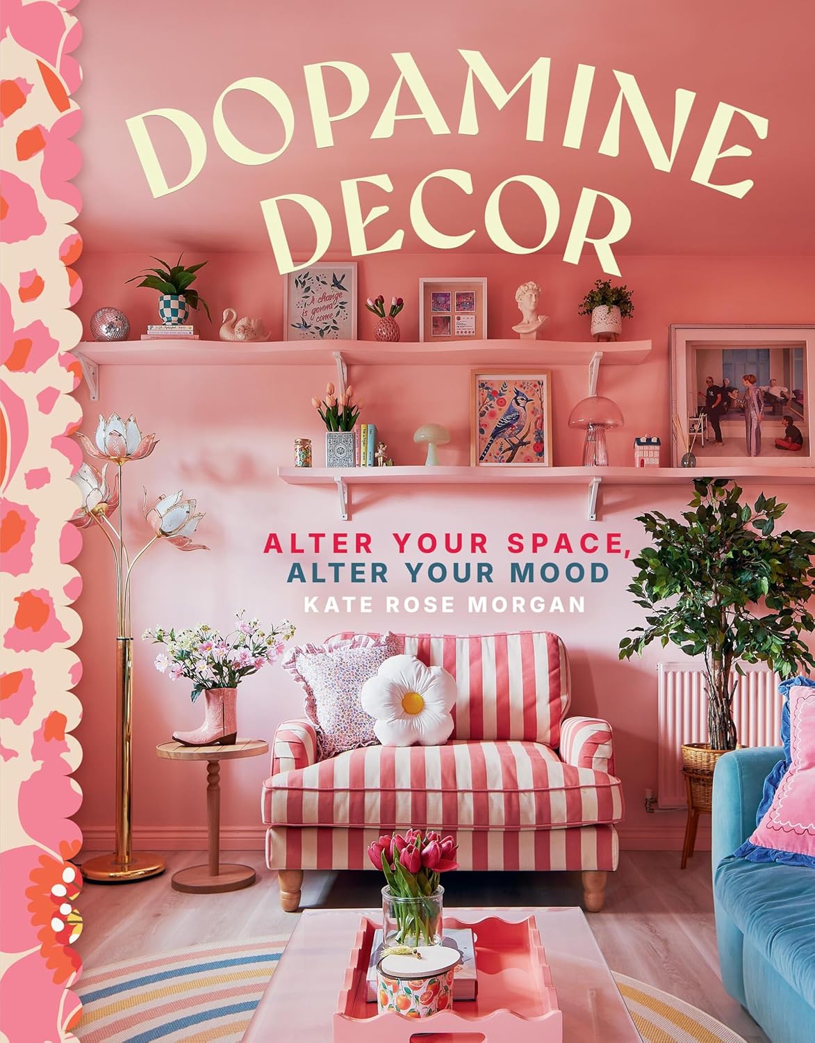 Dopamine Decor: Style Your Home with Color, Joy, and Fun