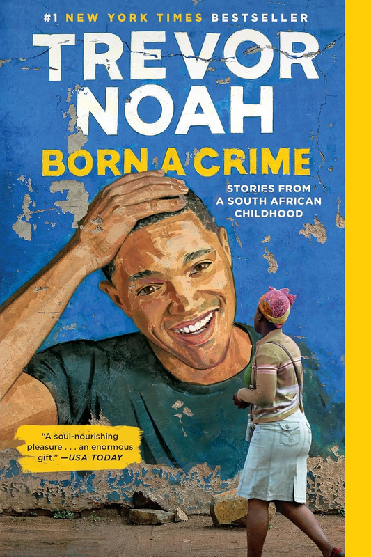 Born a Crime: Stories from a South African Childhood (One World Essentials) Hardcover