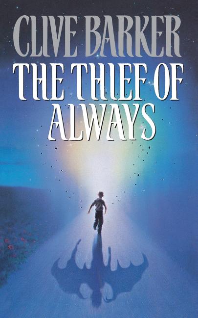 The Thief of Always: A Fable (Revised)