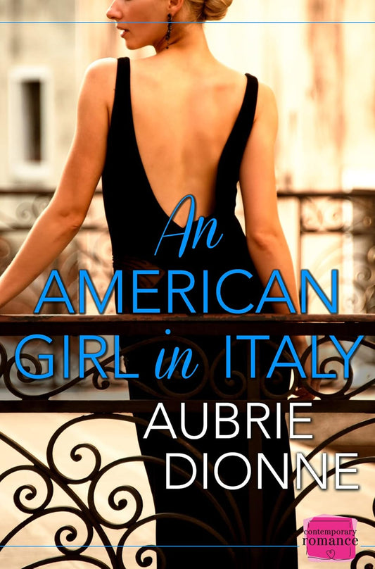 American Girl in Italy: Harperimpulse Contemporary Romance