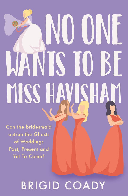 No One Wants to Be Miss Havisham (UK)