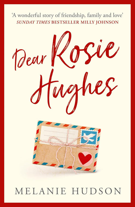 Dear Rosie Hughes