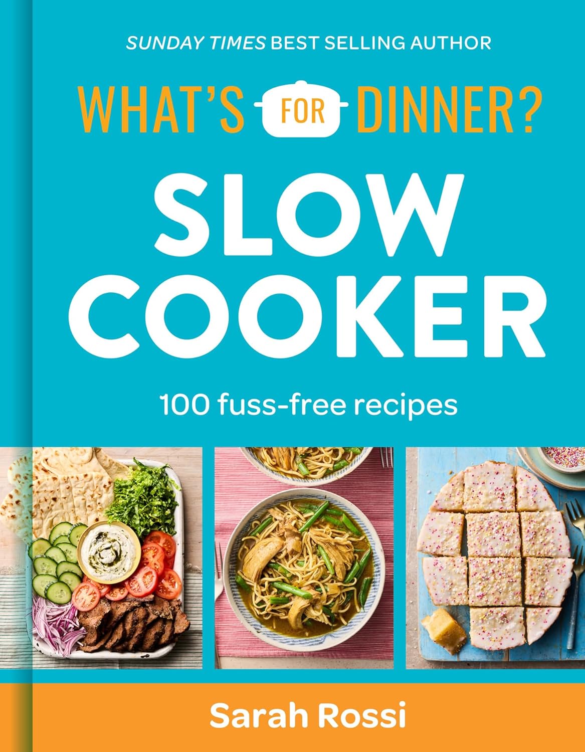 What's for Dinner? Slow Cooker: 100 Fuss-Free Recipes