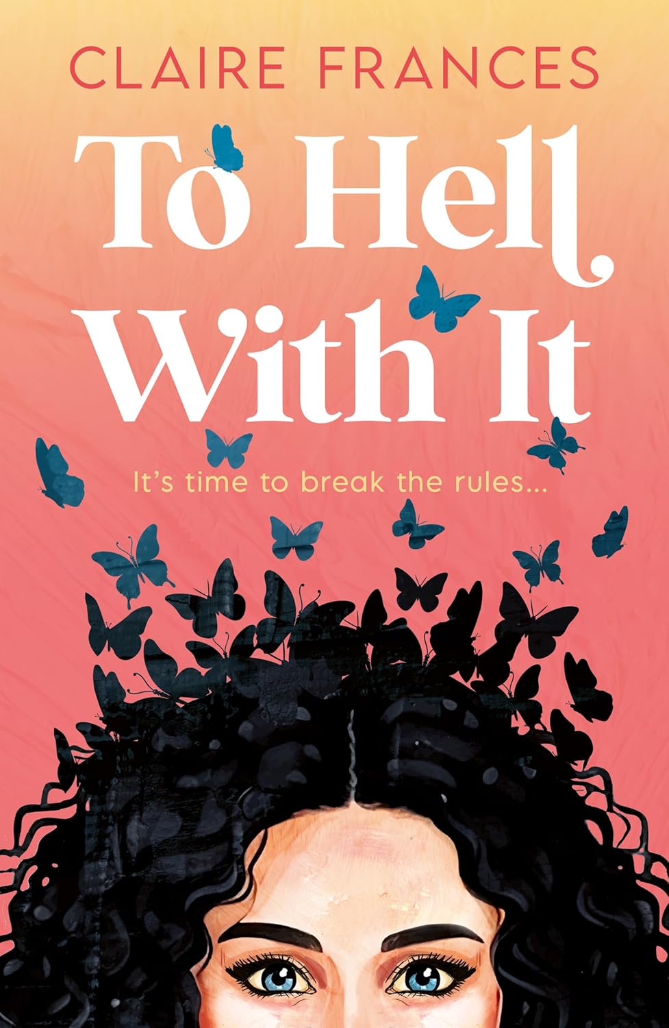 To Hell with It