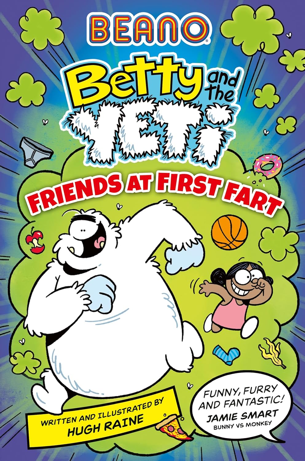 Beano Betty and the Yeti: Friends at First Fart