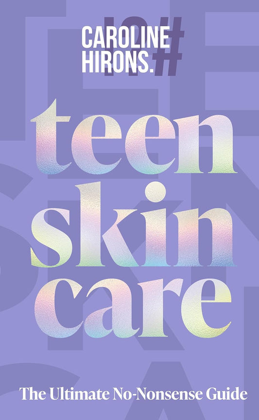 Teen Skincare: The Ultimate No Nonsense Guide