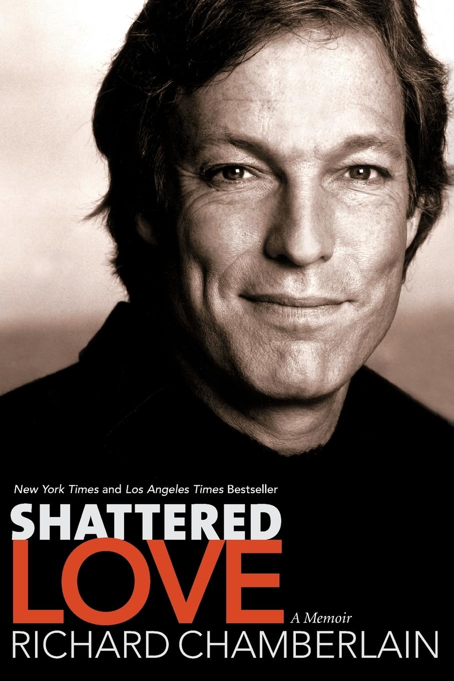 Shattered Love: A Memoir (Revised)