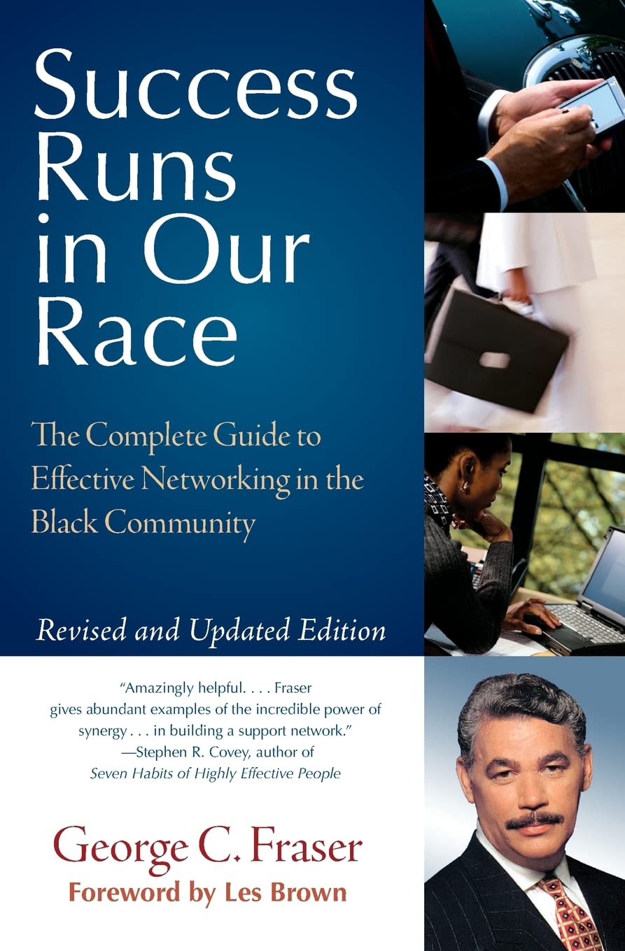 Success Runs in Our Race: The Complete Guide to Effective Networking in the Black Community (Rev and Updated)