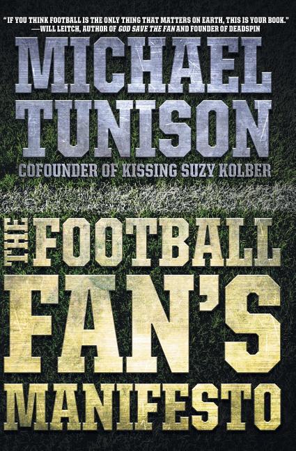 The Football Fan's Manifesto