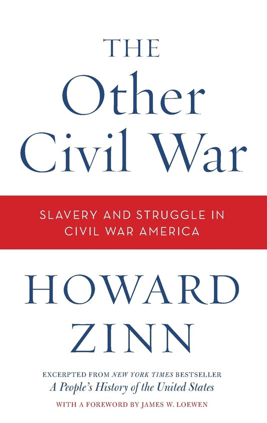 Other Civil War: Slavery and Struggle in Civil War America