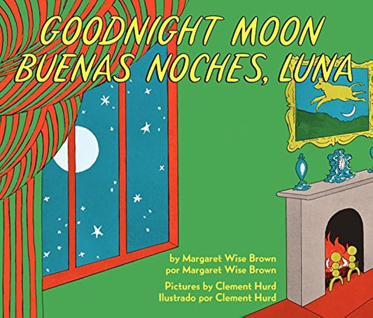 Goodnight Moon/Buenas Noches, Luna: Bilingual English-Spanish