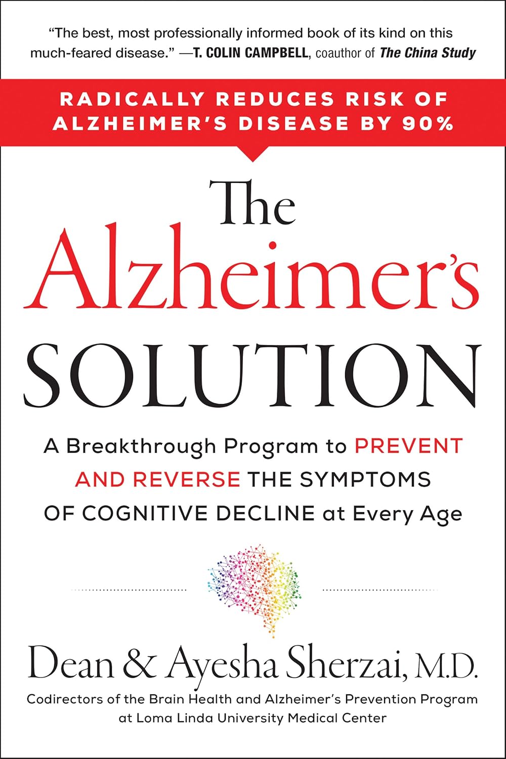 The Alzheimer's Solution: A Breakthrough Program to Prevent and Reverse the Symptoms of Cognitive Decline at Every Age