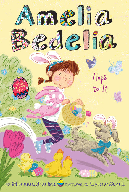 Amelia Bedelia Holiday Chapter Book #3: Amelia Bedelia Hops to It: An Easter and Springtime Book for Kids
