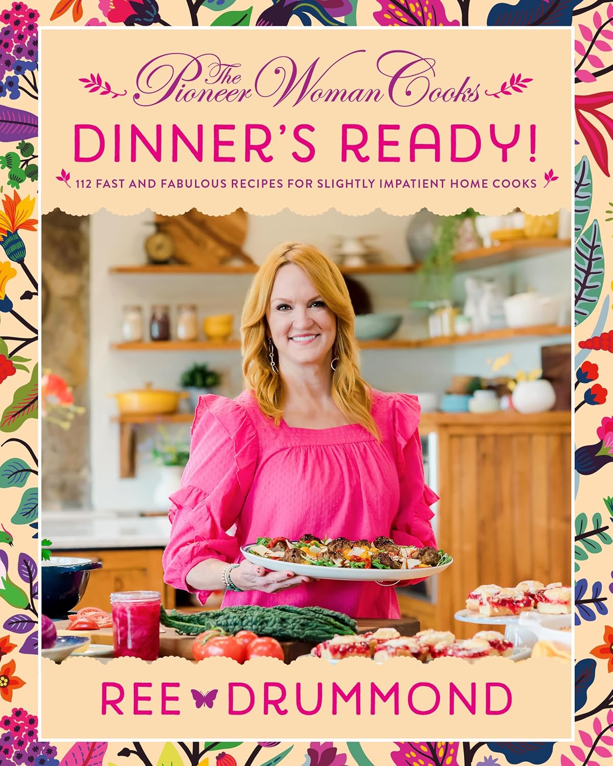 Pioneer Woman Cooks--Dinner's Ready!: 112 Fast and Fabulous Recipes for Slightly Impatient Home Cooks