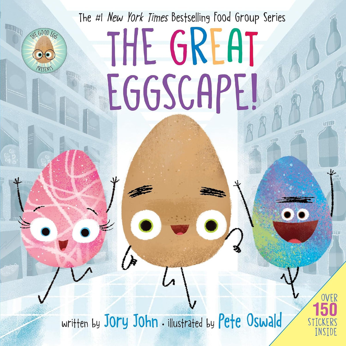 The Good Egg Presents: The Great Eggscape!: Over 150 Stickers Inside: An Easter and Springtime Book for Kids [With Two Sticker Sheets]