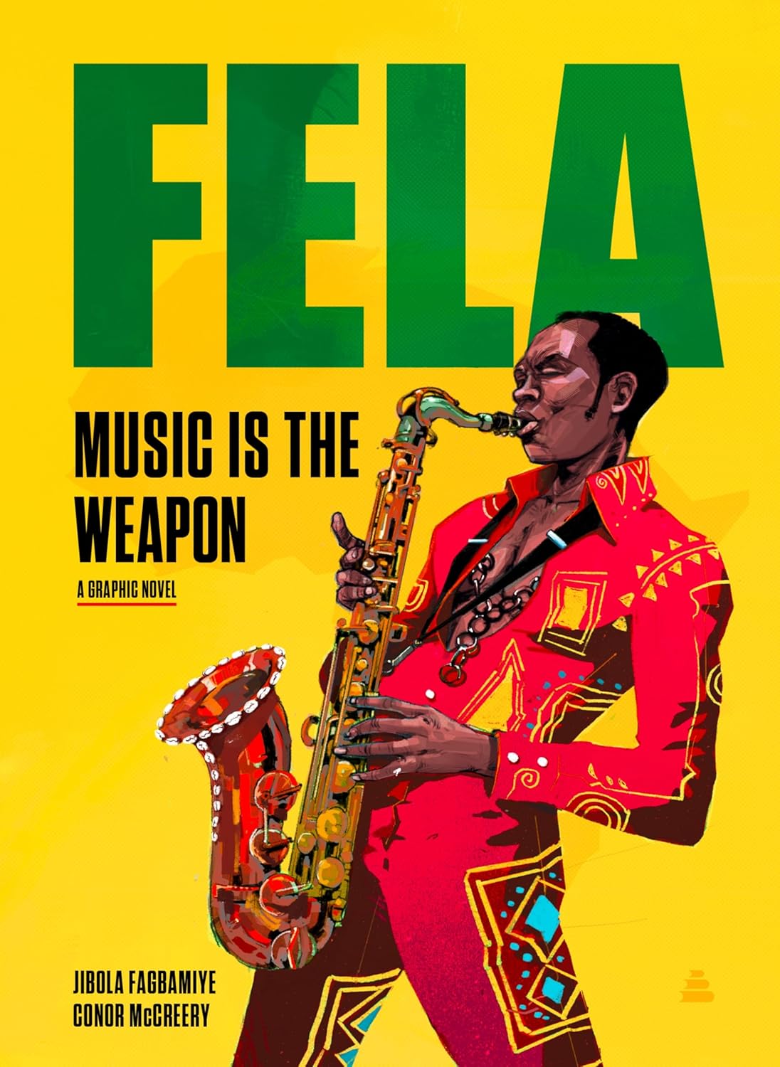 Fela: Music Is the Weapon