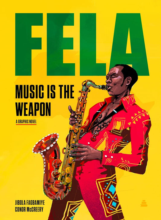 Fela: Music Is the Weapon