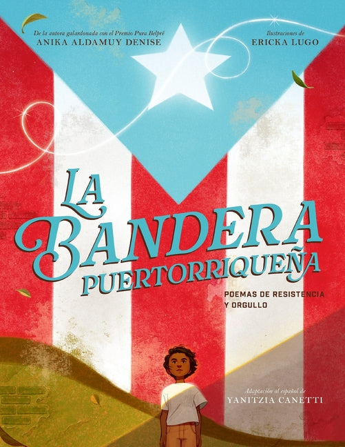 La Bandera Puertorriquena: Poemas de Resistencia Y Orgullo