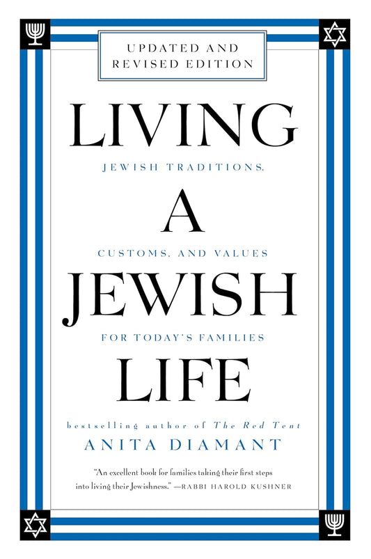 Living a Jewish Life, Revised and Updated: Jewish Traditions, Customs, and Values for Today's Families