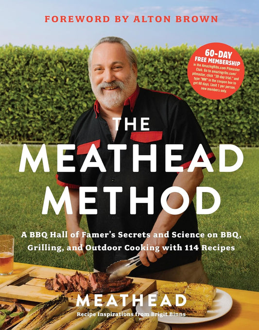 Meathead Method: A BBQ Hall of Famer's Secrets and Science on Bbq, Grilling, and Outdoor Cooking with 114 Recipes
