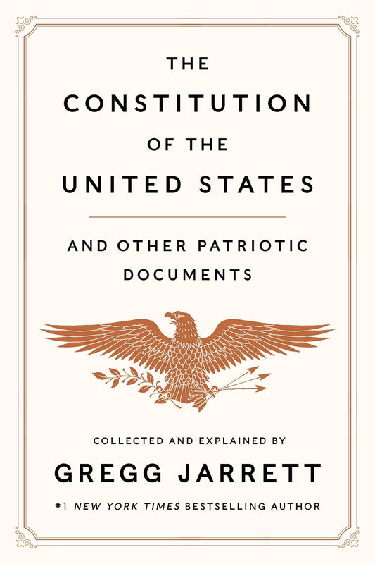 Constitution of the United States and Other Patriotic Documents