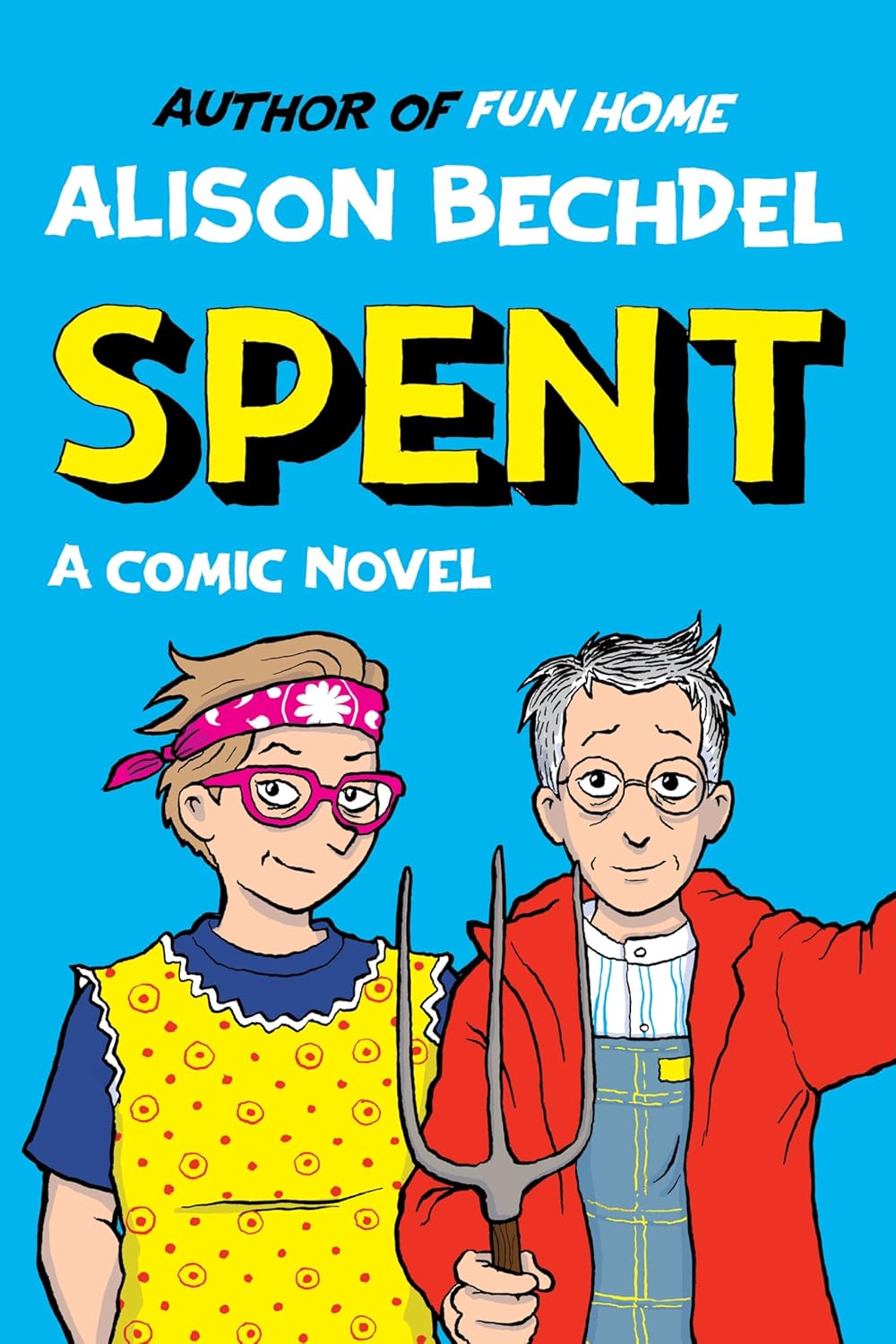 Spent: A Comic Novel