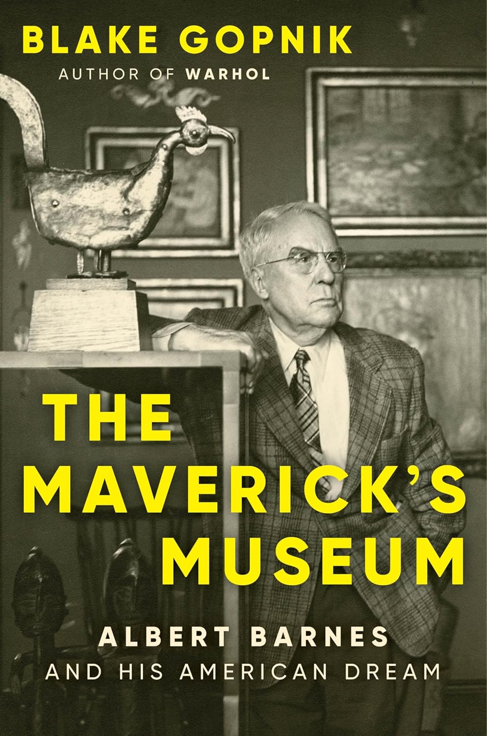 Maverick's Museum: Albert Barnes and His American Dream