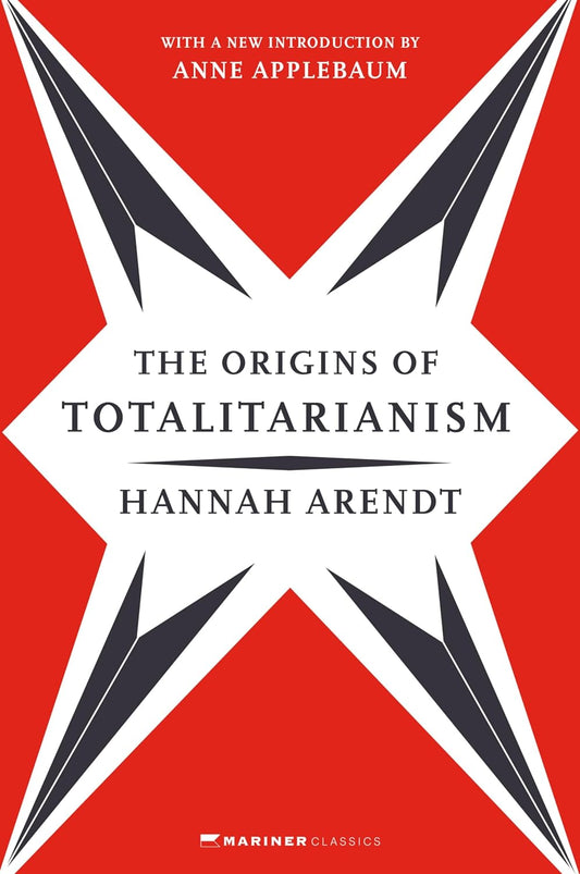 Origins of Totalitarianism: With a New Introduction by Anne Applebaum