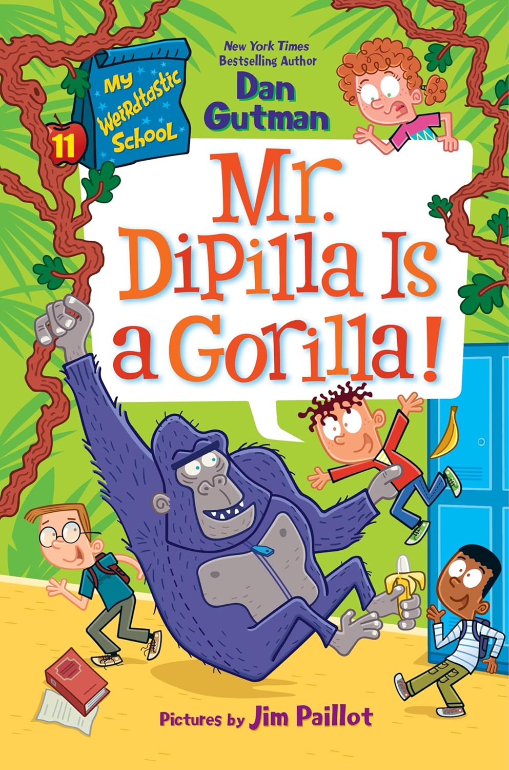 My Weirdtastic School #11: Mr. Dipilla Is a Gorilla!