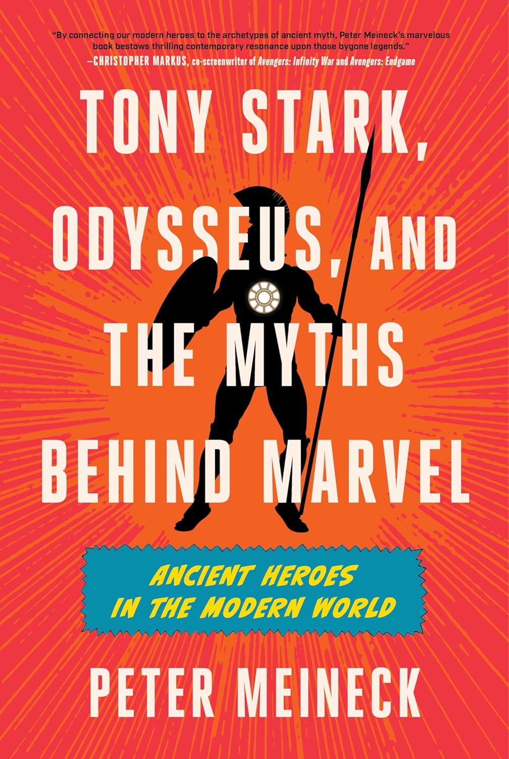 Tony Stark, Odysseus, and the Myths Behind Marvel: Ancient Heroes in the Modern World