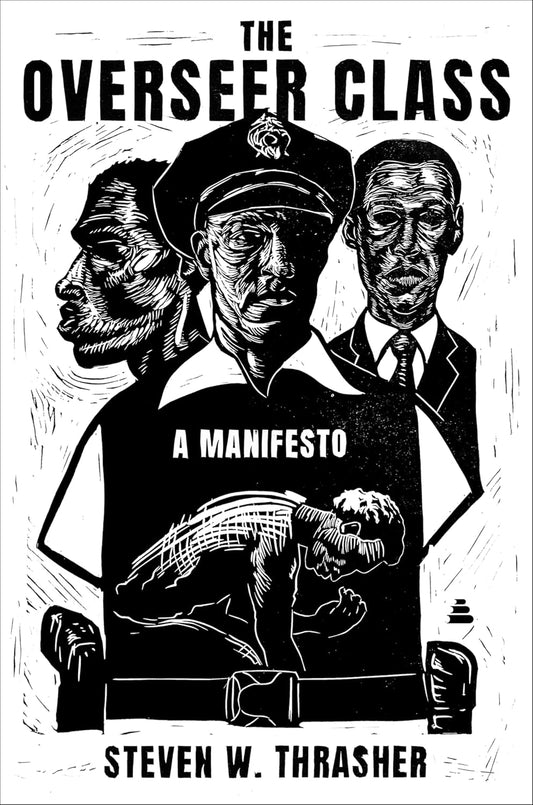 The Overseer Class: A Manifesto
