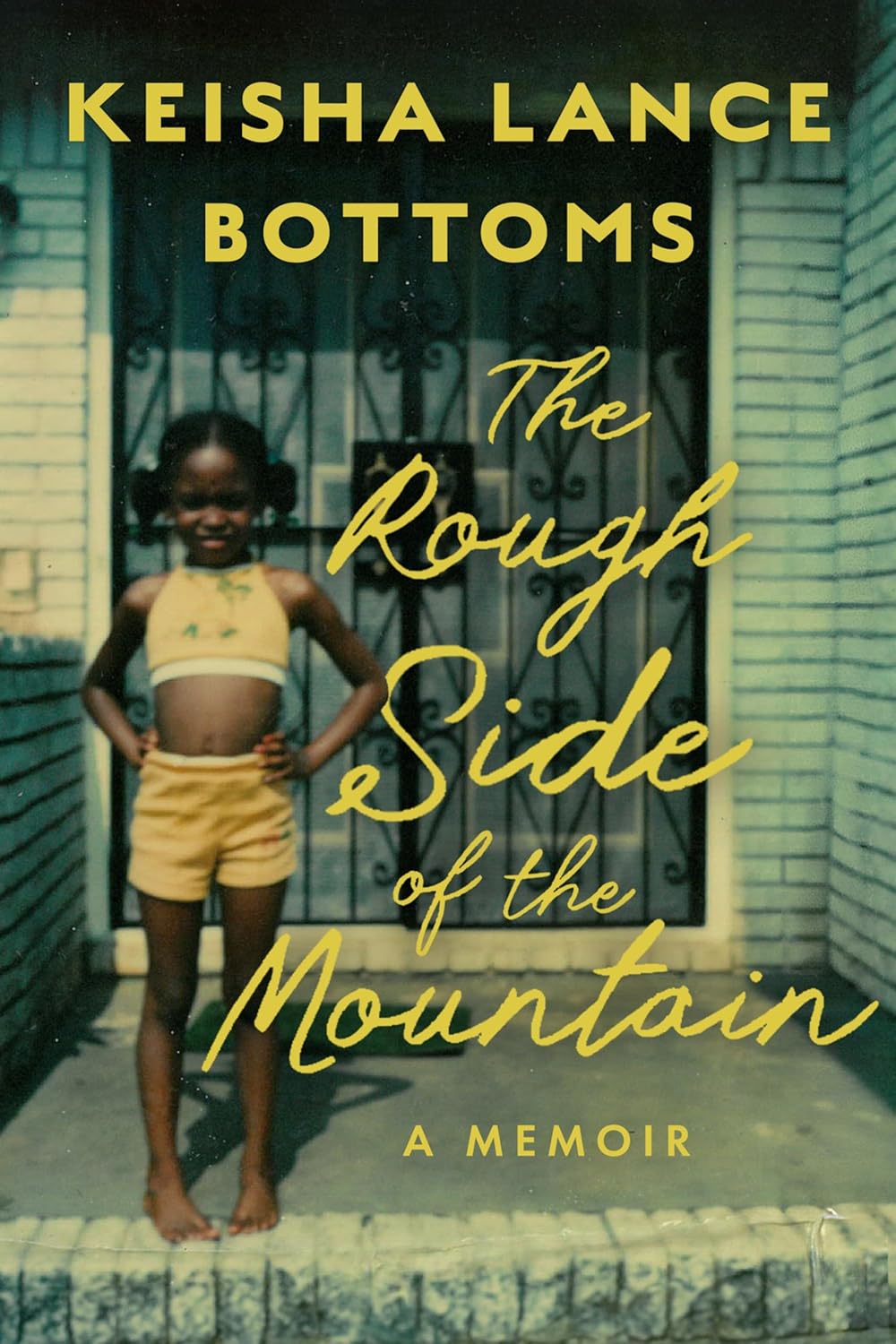The Rough Side of the Mountain: A Memoir