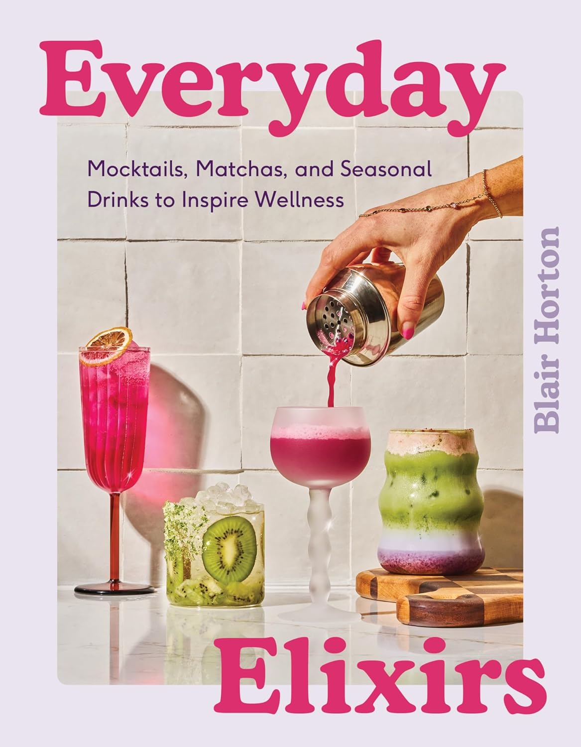 Everyday Elixirs: Mocktails, Matchas, and Seasonal Drinks to Inspire Wellness