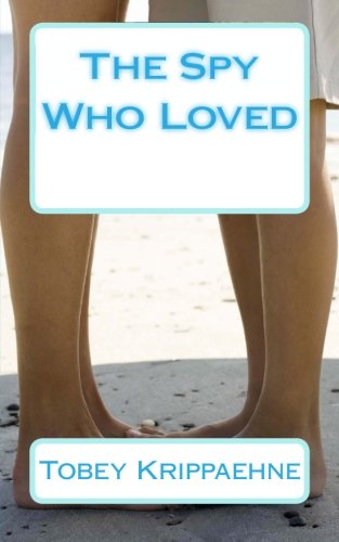 Spy Who Loved Me: A James Bond Novel