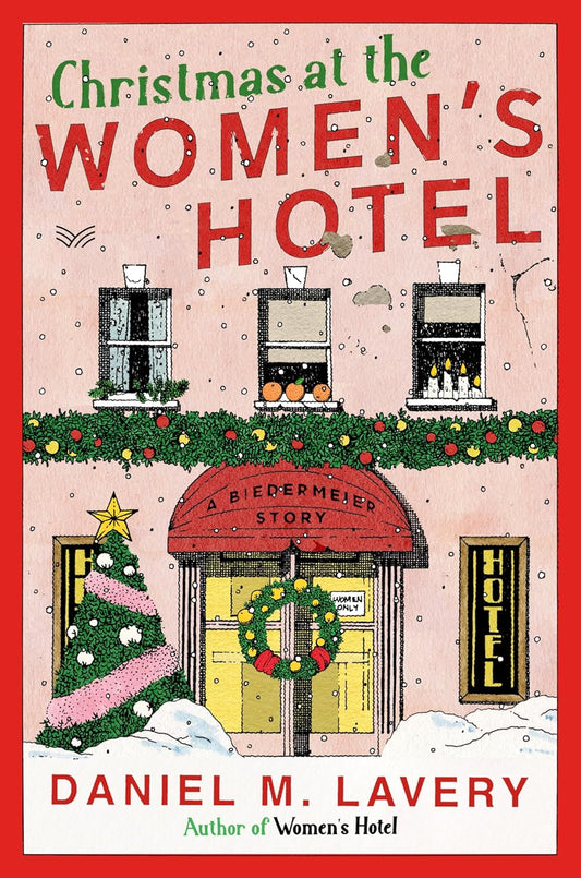 Christmas at the Women's Hotel: A Biedermeier Story