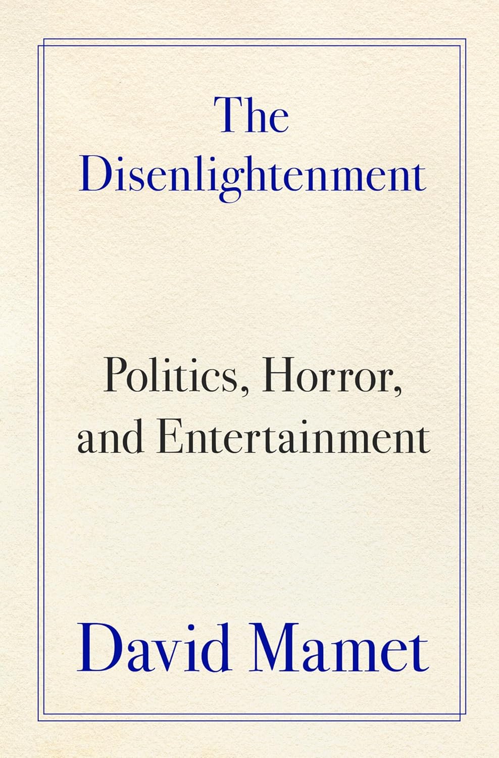 Disenlightenment: Politics, Horror, and Entertainment