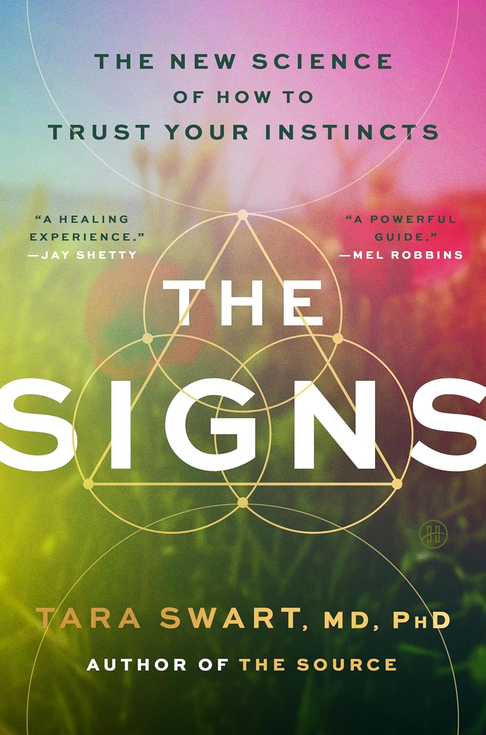 Signs: The New Science of How to Trust Your Instincts