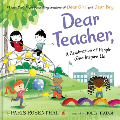 Dear Teacher: A Celebration of People Who Inspire Us