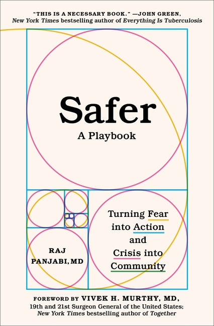 Safer: A Playbook--Turning Fear Into Action and Crisis Into Community