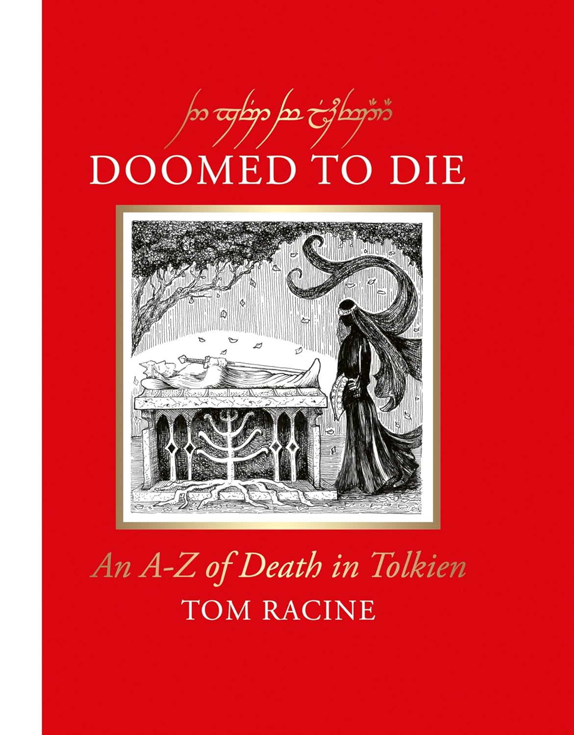 Doomed to Die: An A-Z of Death in Tolkien
