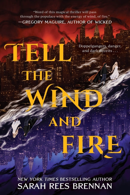 Tell the Wind and Fire