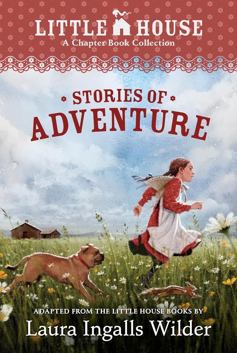 A Little House Chapter Book Collection: Stories of Adventure: Adventures of Laura & Jack, Animal Adventures, Laura & Nellie