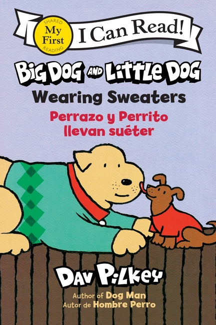 Big Dog and Little Dog Wearing Sweaters/Perrazo Y Perrito Llevan Sueter: Bilingual English-Spanish