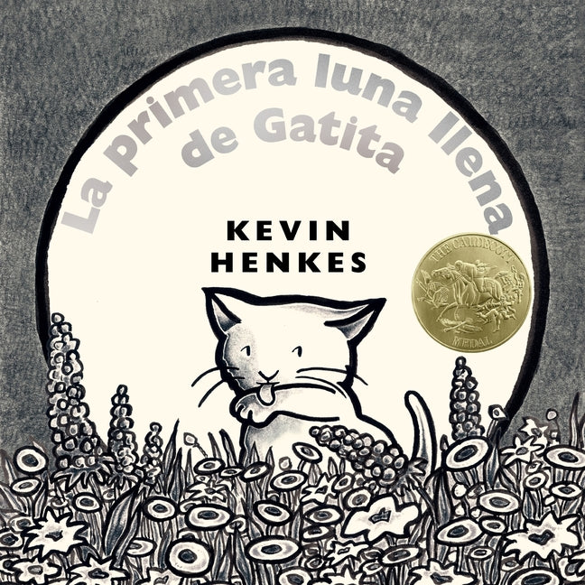 La Primera Luna Llena de Gatit: A Kitten's First Full Moon (Spanish Edition), a Caldecott Award Winner