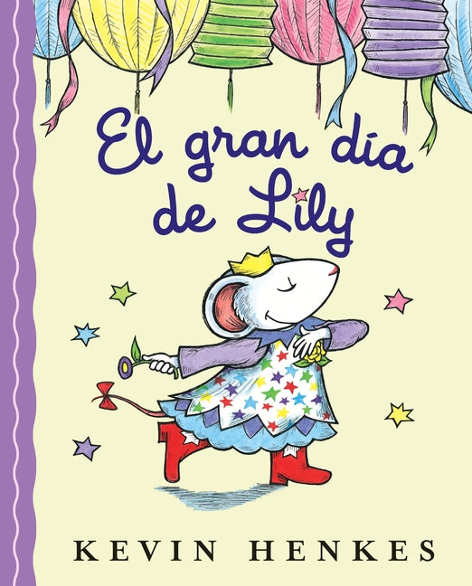 El Gran Dia de Lily: Lily's Big Day (Spanish Edition)