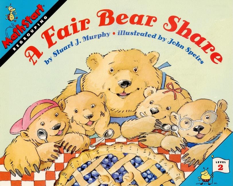 A Fair Bear Share: Mathstart Level 2: Regrouping