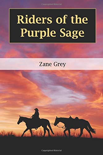 The Riders of the Purple Sage